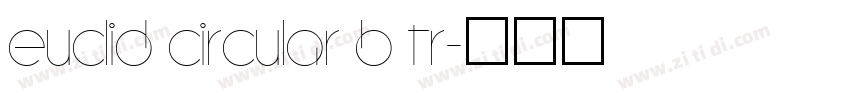 Euclid Circular B Tr字体转换